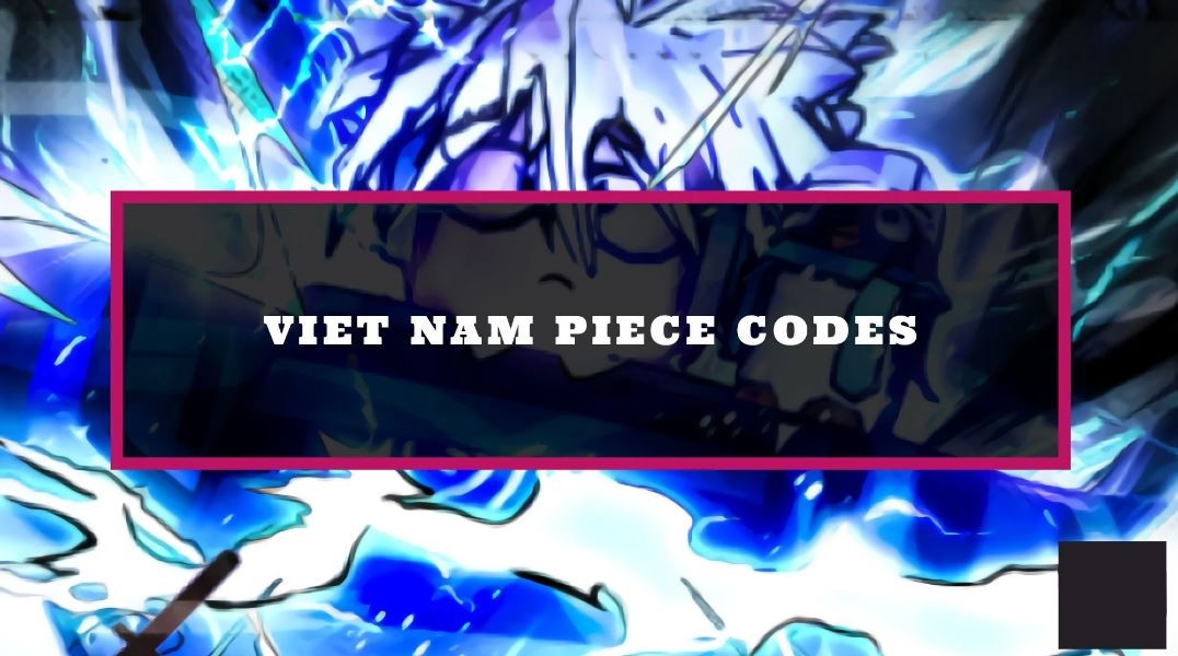 Code Viet Nam Piece M I Nh T C P Nh T Li N T C